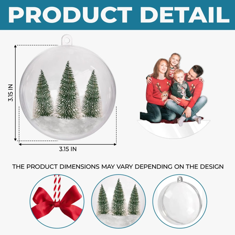 Custom Photo 3D Acrylic Ball Ornament - Personalized Christmas Birthday Gifts For Mom, Dad, Kids - Our Greatest Gift Is Each Other