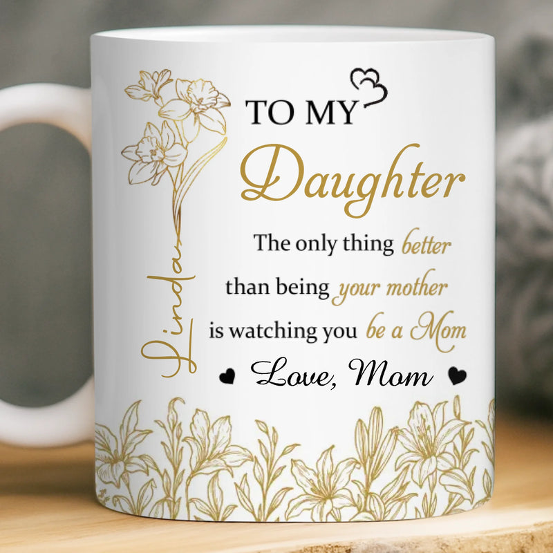Custom Mug - Personalized Birthday Gifts For Mom, Daughter - Sunshine Shines Through A Daughter