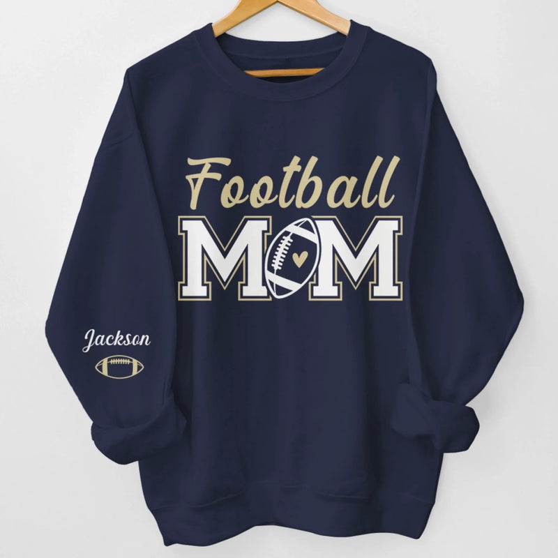 Custom Football Mom Unisex Sweatshirt, Hoodie With Design On Sleeve Personalized Birthday Football Gifts For Mom, Football Lovers, NFL Fans, Sport Lovers - Proud Football Mama with Kids Name