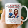 Custom Mug - Personalized Birthday Gifts For Mom, Dad, Daughter - My Daughter My Forever Gift