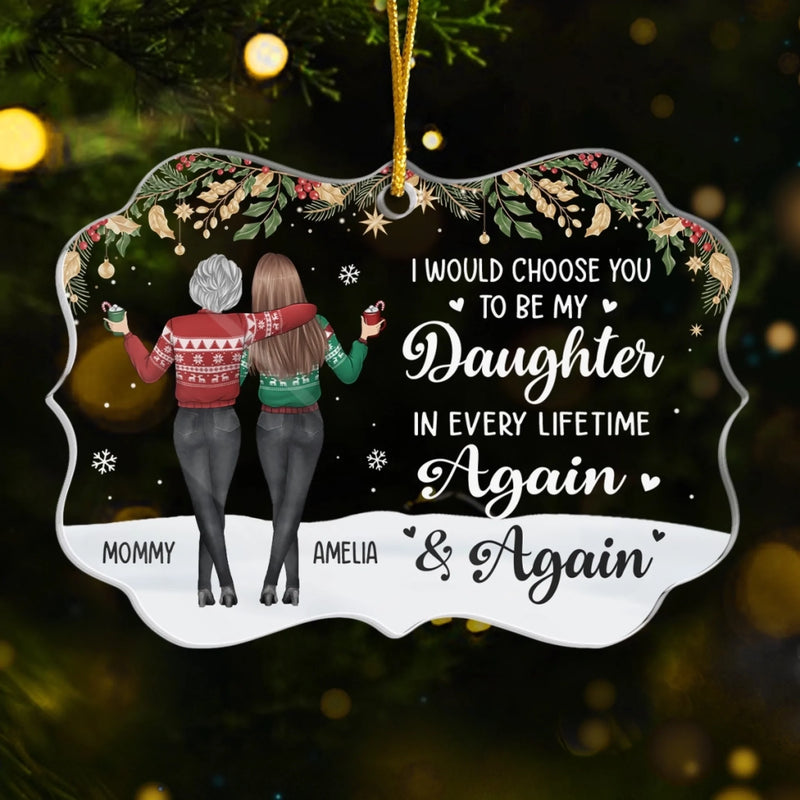 Custom Acrylic Ornament - Personalized Christmas Birthday Gifts For Mom, Daughter - Mom And Me, Always We