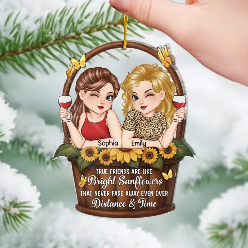 Custom Acrylic Ornament - Personalized Best Friend Birthday Gifts For Women, Besties, Sisters, BFF - Friendship Never Fades