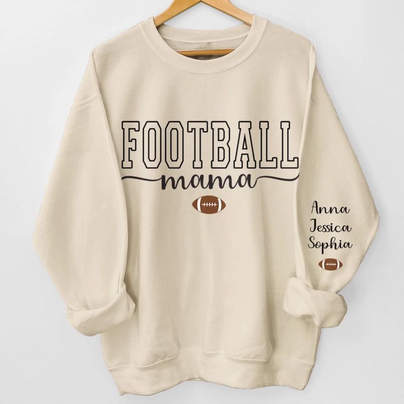 Custom Football Mama Unisex Sweatshirt, Hoodie With Design On Sleeve Personalized Birthday Football Gifts For Mom, Football Lovers, NFL Fans, Sport Lovers - Football Mama with Kids Name