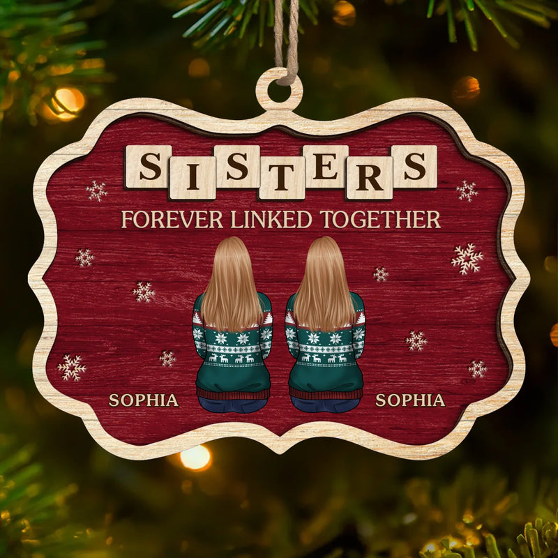 Custom Wood Ornament - Personalized Christmas Birthday Gifts For Brother, Sister - Forever Linked By Love
