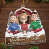Custom Acrylic Ornament - Personalized Christmas Birthday Gifts For Brother, Sister - Warm Hearts Forever