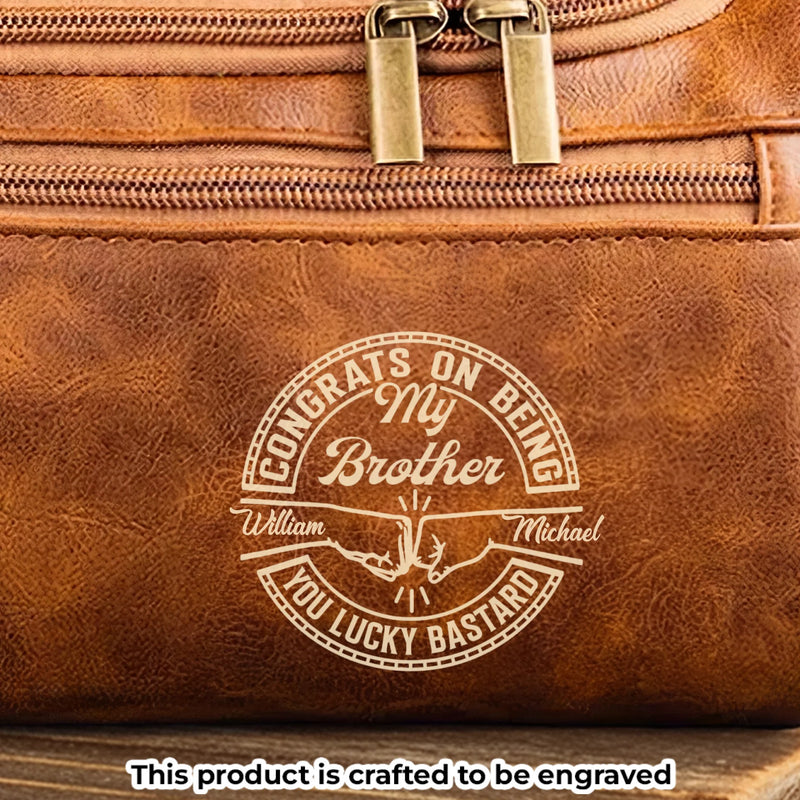 Custom Engraved Leather Toiletry Bag - Personalized Birthday Gifts For Brother - Made For Your Journey