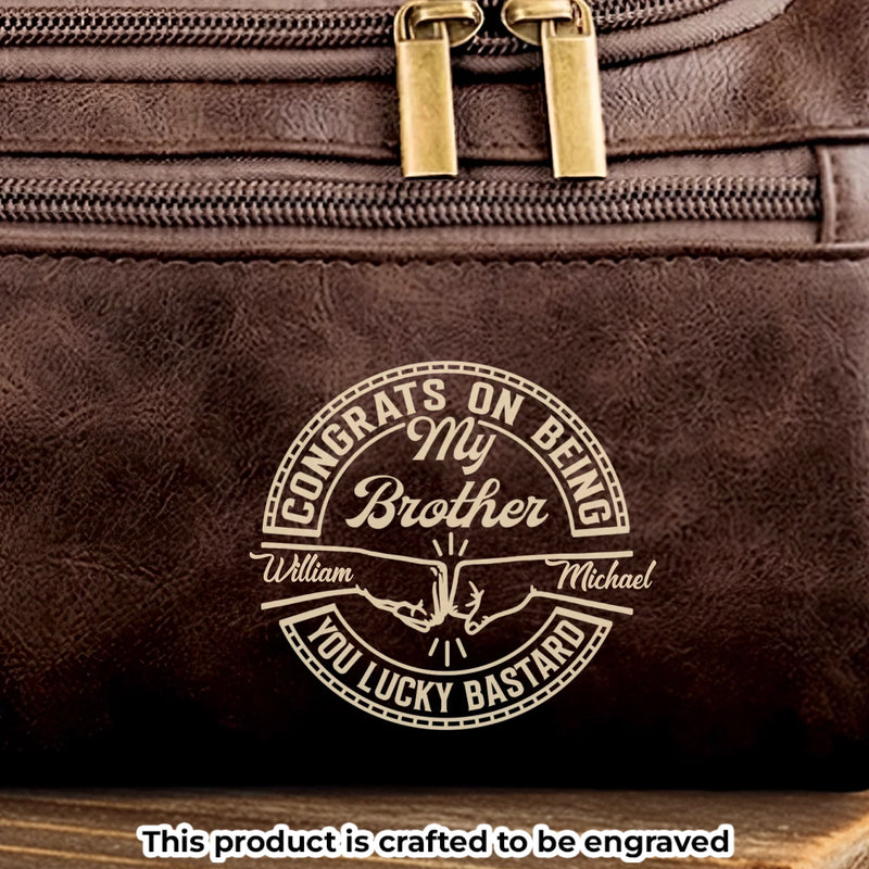 Custom Engraved Leather Toiletry Bag - Personalized Birthday Gifts For Brother - Made For Your Journey