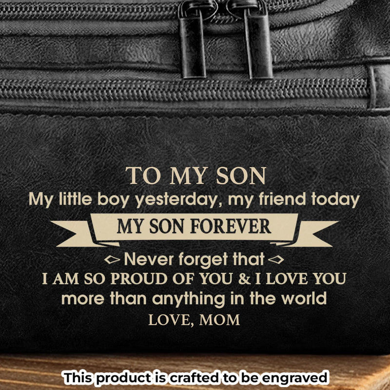 Custom Engraved Leather Toiletry Bag - Personalized Birthday Gifts For Son - You Are My Pride