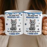 Custom Mug - Personalized Birthday Gifts For Cat Lovers, Cat Mom, Cat Dad - My Cats Own My Heart