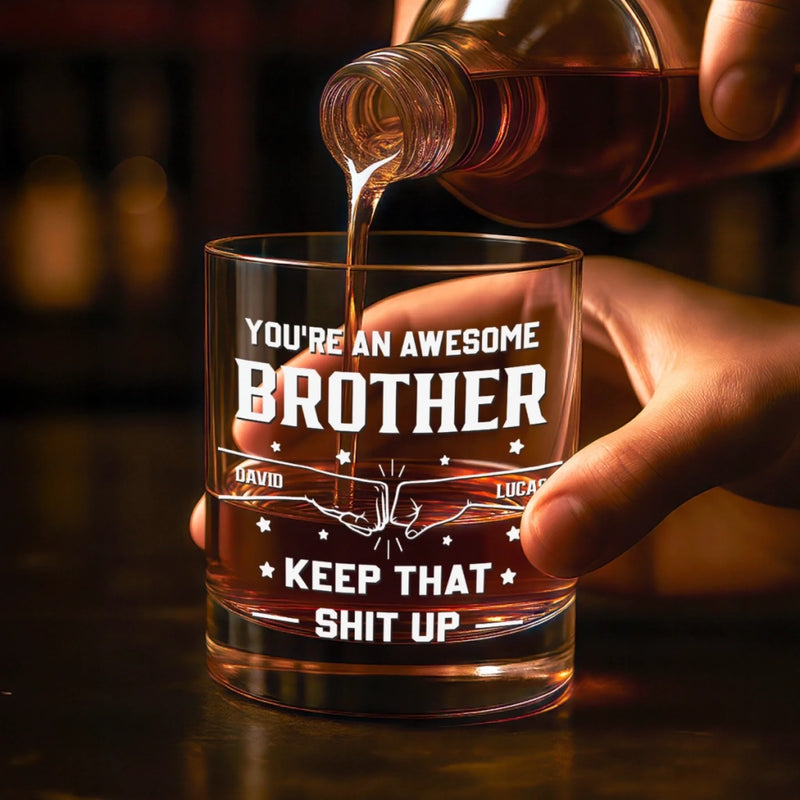 Custom Whiskey Glass - Personalized Birthday Gifts For Brother - For The Brother Who Gets It