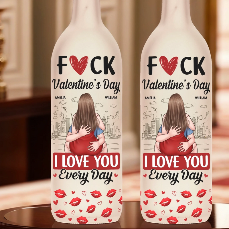 Every Day With You Feels Like Valentine’s Day - Couple Personalized Custom Bottle Lamp - Gift For Husband Wife, Anniversary