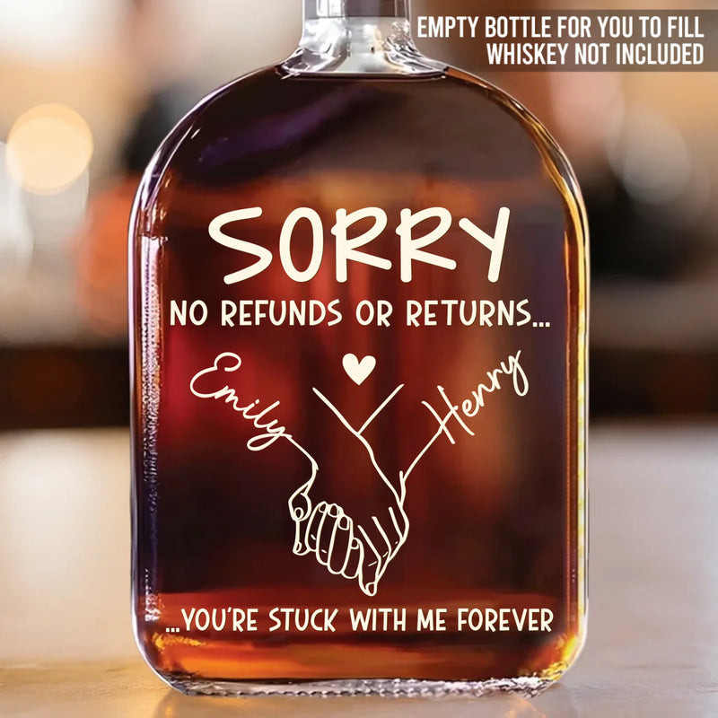 Custom Whiskey Bottle - Personalized Anniversary Wedding Gifts For Husband And Wife, Him And Her, Wine, Bourbon, Whiskey Lovers - Sorry, You’re Mine