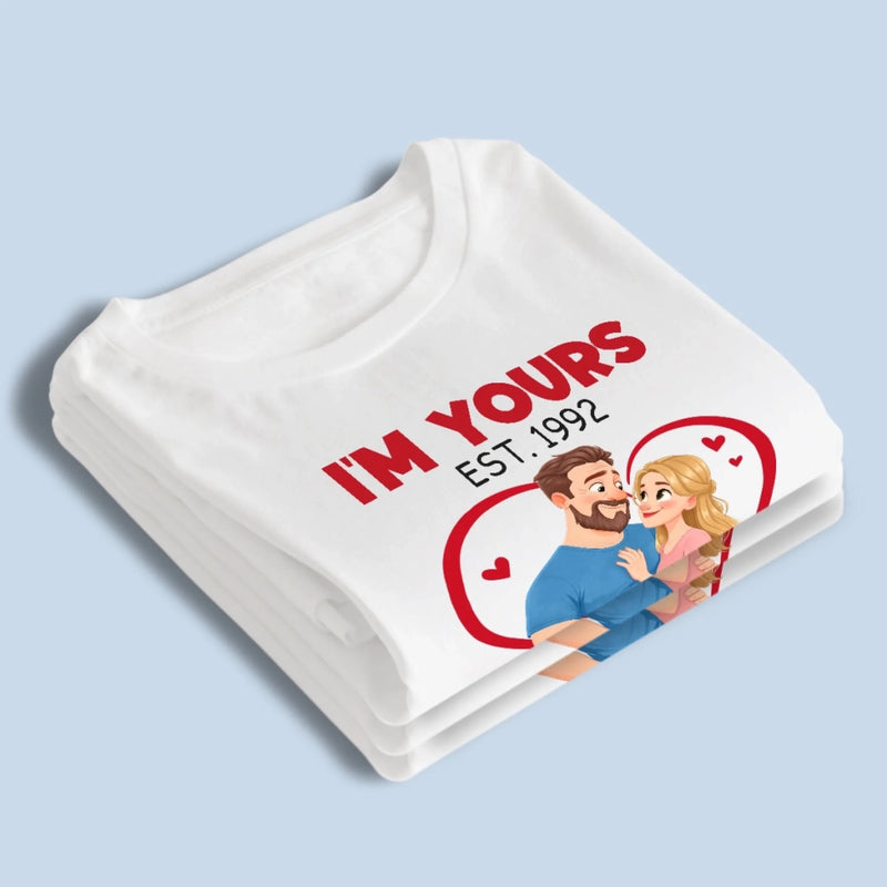 Custom Unisex T-shirt, Premium T-shirt, Hoodie - Personalized Anniversary Wedding Gifts For Husband And Wife, Him And Her - Yours Today, Tomorrow, Always