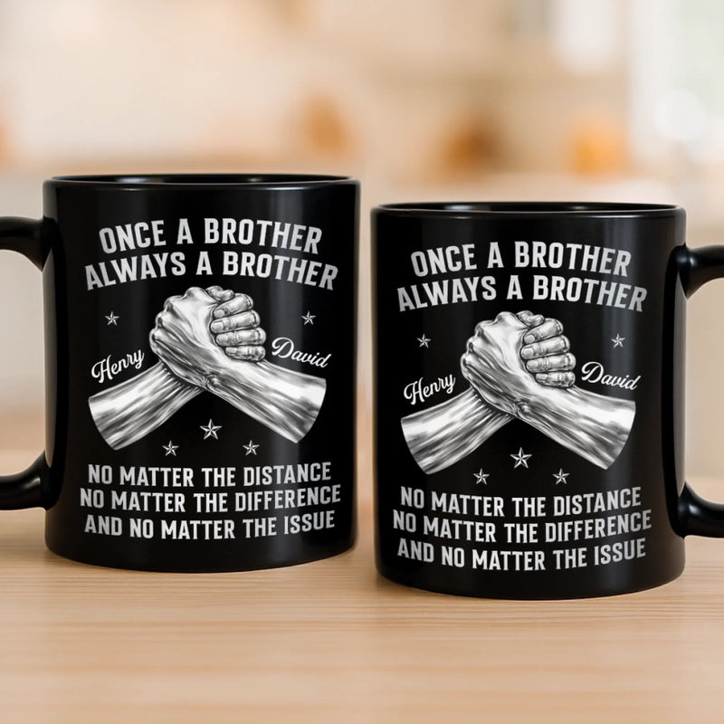 Custom Black Mug - Personalized Birthday Gifts For Brother - Brothers Stand Together Always