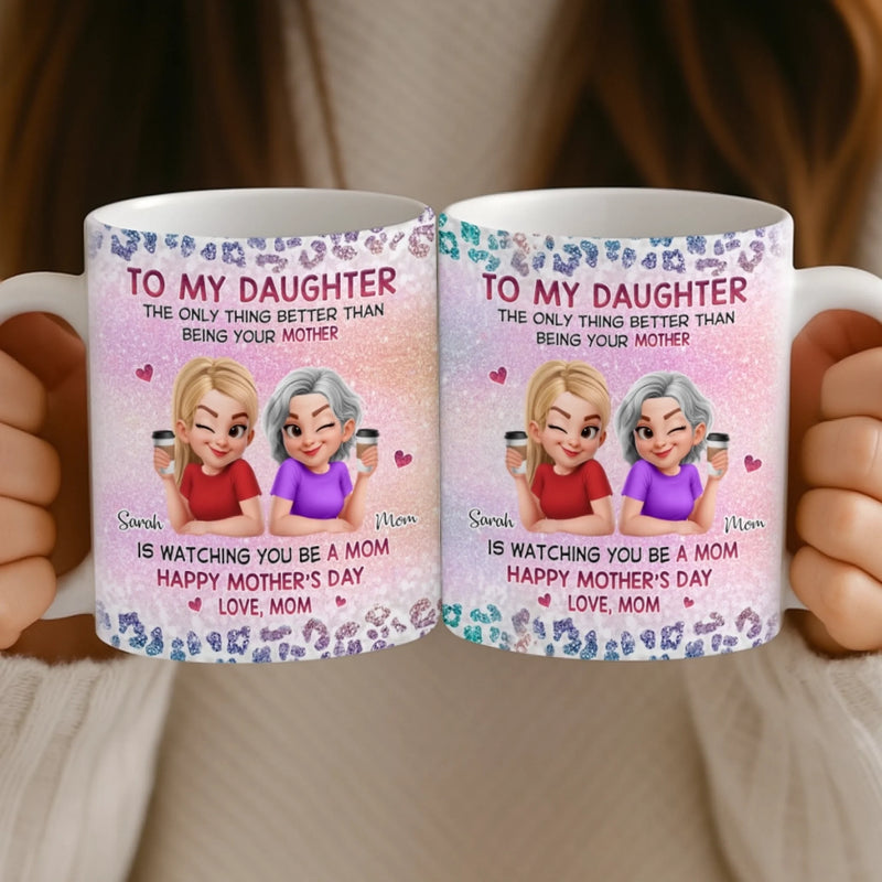 Custom 3D Inflated Effect Printed Mug - Personalized Mother's Day Gifts For Mom, Daughter - Forever My Little Girl