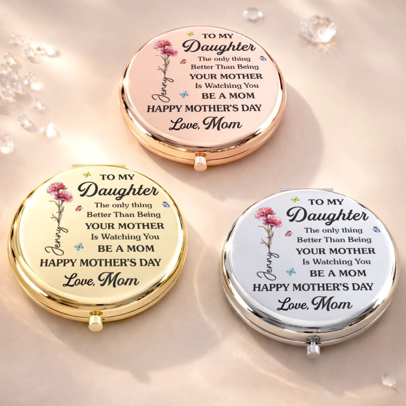 Custom Compact Mirror - Personalized Mother's Day Birthday Gifts For Daughter - My Little Girl, Now Someone’s Whole World