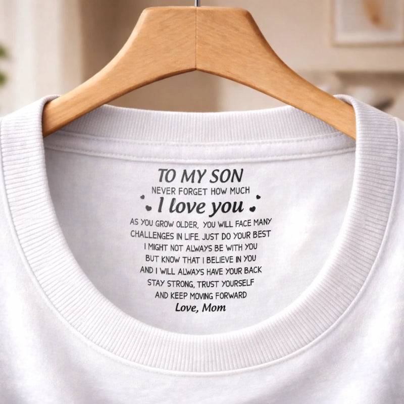 Custom Inside Neck Print T-Shirt - Personalized Birthday Gifts For Son, Daughter - Keep Moving Forward