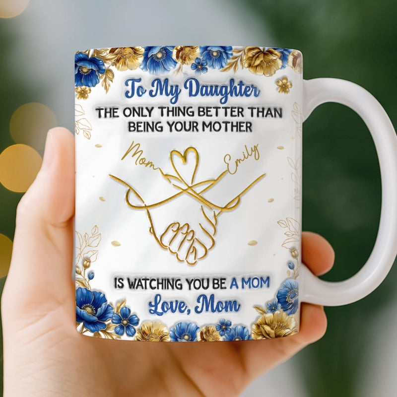 Custom 3D Inflated Effect Printed Mug - Personalized Mother's Day Gifts For Mom, Daughter - A Daughter Brightens Life