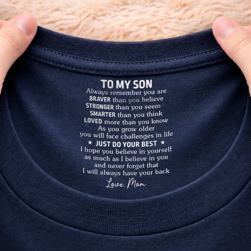 Custom Inside Neck Print T-Shirt - Personalized Birthday Gifts For Son, Daughter - Just Do Your Best