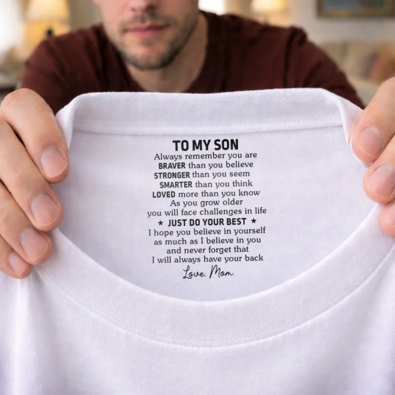 Custom Inside Neck Print T-Shirt - Personalized Birthday Gifts For Son, Daughter - Just Do Your Best
