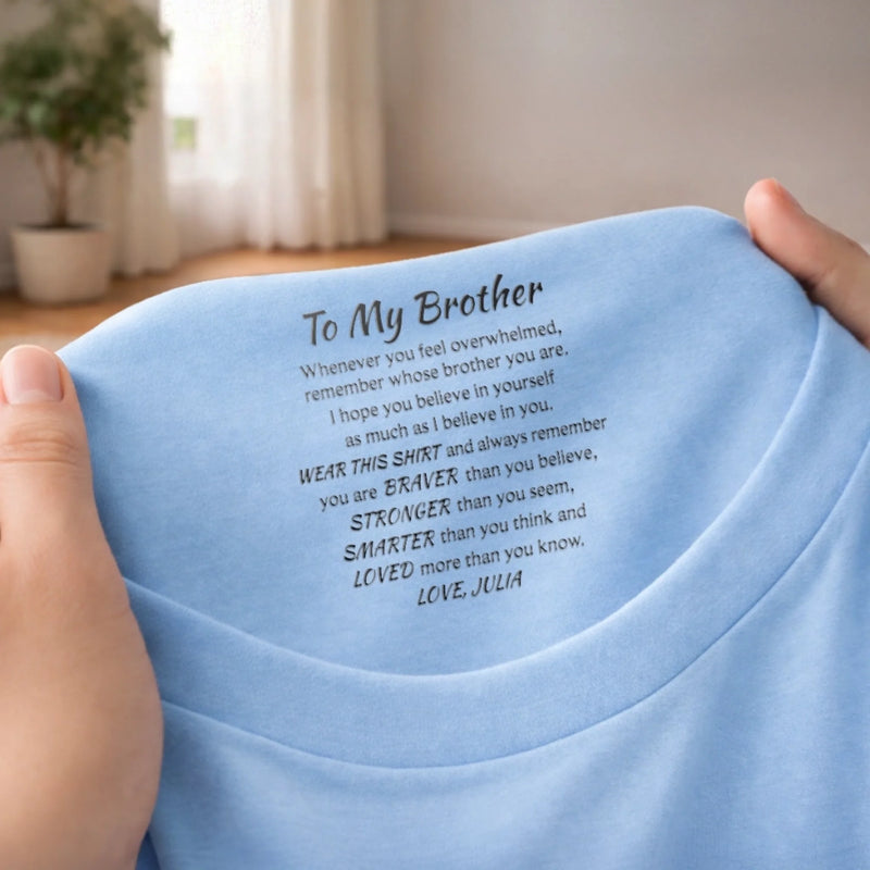 Custom Inside Neck Print T-Shirt - Personalized Birthday Gifts For Brother - Brothers Bound By Loyalty