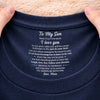 Custom Inside Neck Print T-Shirt - Personalized Birthday Gifts For Mom, Son - Made Just For You