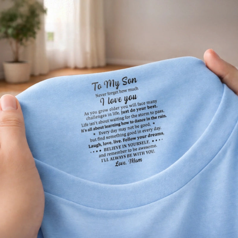 Custom Inside Neck Print T-Shirt - Personalized Birthday Gifts For Mom, Son - Made Just For You