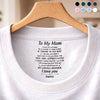 Custom Inside Neck Print T-Shirt - Personalized Mother's Day Birthday Gifts For Mom - I Carry Your Love With Me