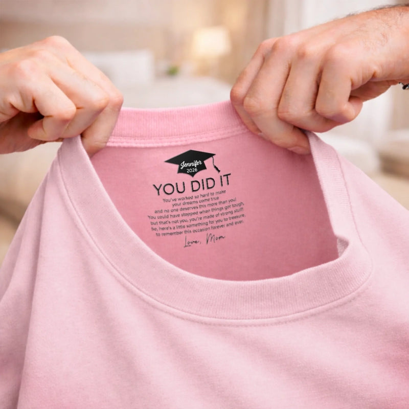 Custom Inside Neck Print T-Shirt - Personalized Graduation Gifts For Him, Her  - The Adventure Begins