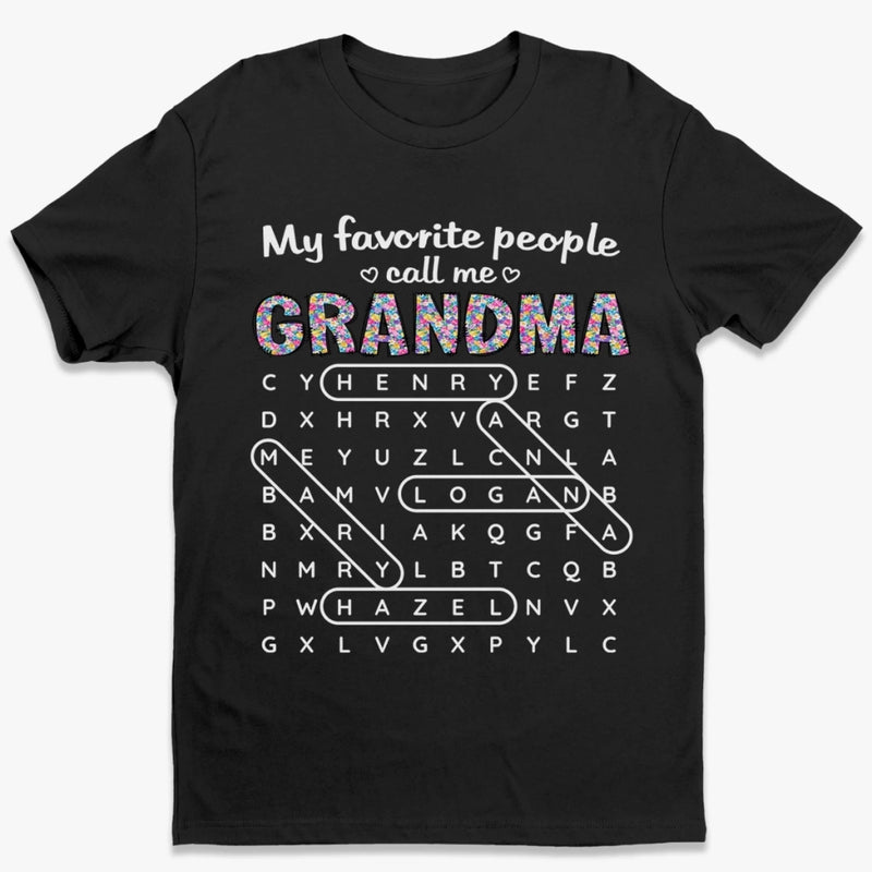 Custom Word Search Puzzle T-shirt, Premium T-shirt, Hoodie - Personalized Mother's Day Birthday Gifts For Mom, Grandma - My Favorite People Made Me Grandma