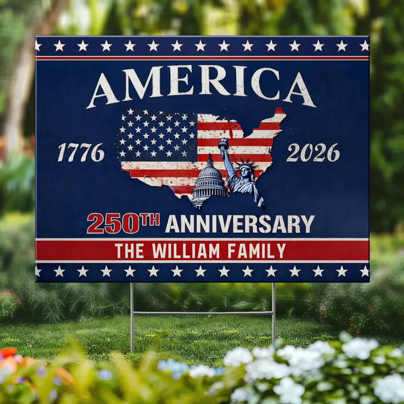 Custom Yard Sign - Personalized America 250th Anniversary Gifts For Mom, Dad, Brother, Sister, Kids - United In Freedom
