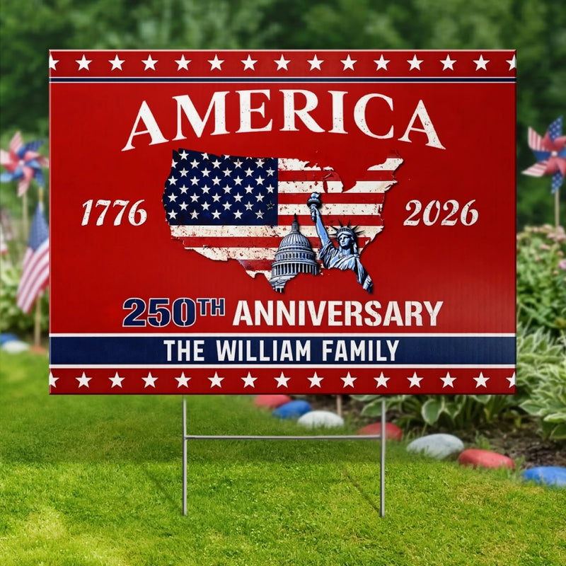 Custom Yard Sign - Personalized America 250th Anniversary Gifts For Mom, Dad, Brother, Sister, Kids - United In Freedom