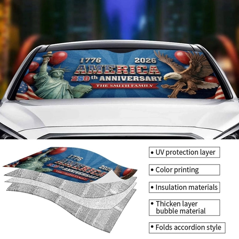 Custom Auto Windshield Sunshade, Car Window Protector - Personalized America 250th Anniversary Gifts For Mom, Dad, Brother, Sister, Kids - American Spirit Never Fades