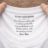 Custom Inside Neck Print T-Shirt - Personalized Birthday Gifts For Daughter - My Favorite Person Forever