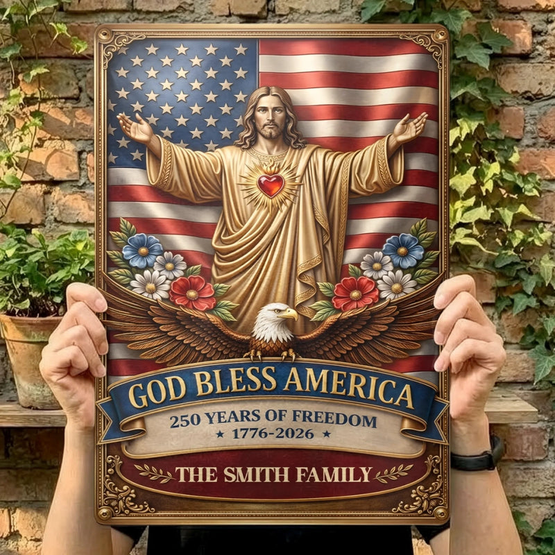 Custom Home Decor Metal Sign - Personalized America 250th Anniversary Gifts For Mom, Dad, Brother, Sister, Kids - Built On Freedom, Led By Love