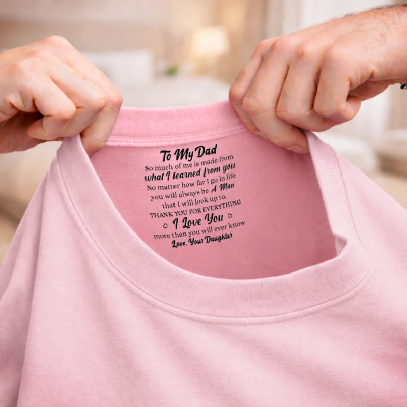 Custom Inside Neck Print T-Shirt - Personalized Father's Day Birthday Gifts For Dad, Daughter - Always Your Little Kid