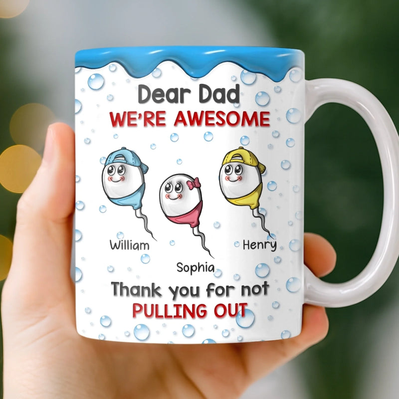 Custom 3D Inflated Effect Printed Mug - Personalized Funny Father's Day Birthday Gifts For Dad - Thanks Dad I Turned Out Awesome