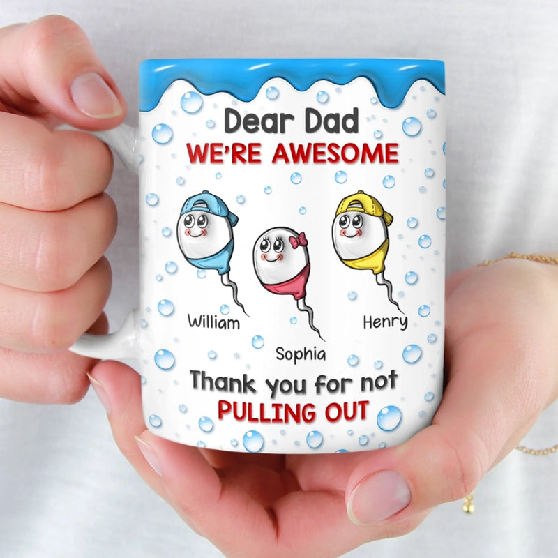 Custom 3D Inflated Effect Printed Mug - Personalized Funny Father's Day Birthday Gifts For Dad - Thanks Dad I Turned Out Awesome