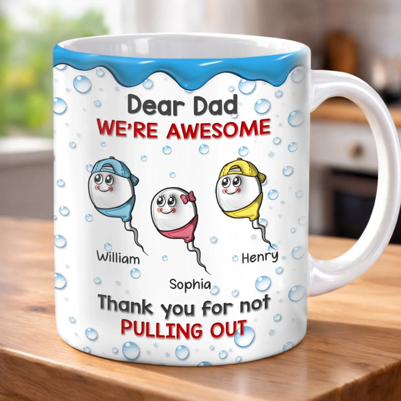Custom 3D Inflated Effect Printed Mug - Personalized Funny Father's Day Birthday Gifts For Dad - Thanks Dad I Turned Out Awesome