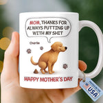 Custom 3D Inflated Effect Printed Mug - Personalized Mother's Day Birthday Gifts For Mom, Dog Lovers - Sorry For The Crap, Mom
