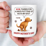 Custom 3D Inflated Effect Printed Mug - Personalized Mother's Day Birthday Gifts For Mom, Dog Lovers - Sorry For The Crap, Mom