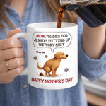 Custom 3D Inflated Effect Printed Mug - Personalized Mother's Day Birthday Gifts For Mom, Dog Lovers - Sorry For The Crap, Mom