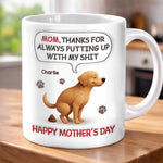 Custom 3D Inflated Effect Printed Mug - Personalized Mother's Day Birthday Gifts For Mom, Dog Lovers - Sorry For The Crap, Mom