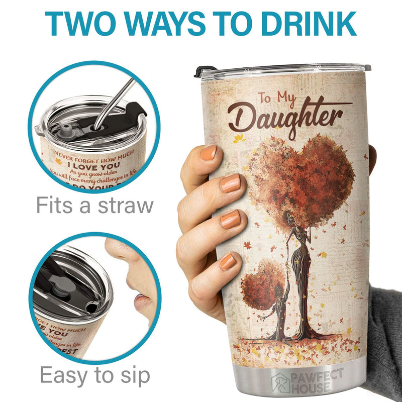 Remember My Little Girl, Life Is About Learning To Dance In The Rain - Tumbler - To My Daughter, Gift For Daughter, Daughter Gift From Mom, Birthday Gift For Daughter