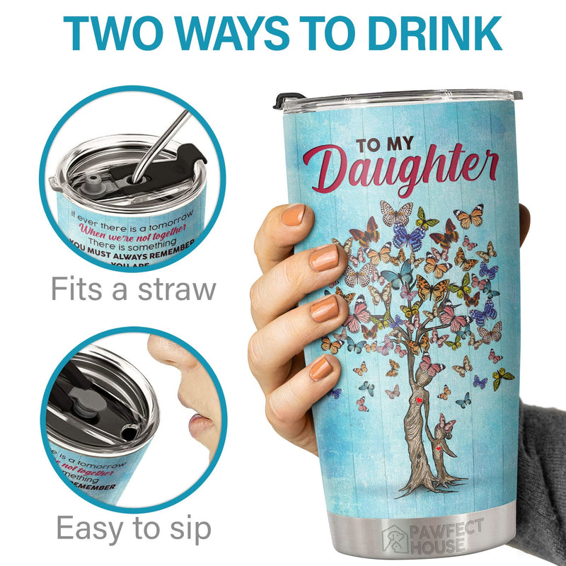 You Must Always Remember You Are Braver Than You Believe - Tumbler - To My Daughter, Gift For Daughter, Daughter Gift From Mom, Birthday Gift For Daughter