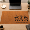 Custom Desk Mat -  Personalized Father's Day Birthday Gifts For Dad, Grandpa - Dad Loved Every Day