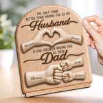 Custom 2-Layered Wooden Plaque - Personalized Father's Day Birthday Gifts For Husband, Dad - Home Feels Better With Dad