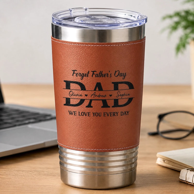Custom Printed Leather Tumbler - Personalized Father's Day Birthday Gifts For Dad, Grandpa - Dad Makes The Best Memories