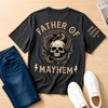 Custom Father Of Mayhem Back Printed Shirt - Personalized Mother's Day, Father's Day Gifts For Mom, Grandma, Dad, Grandpa - Raising Tiny Troublemakers