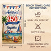 Custom Beach Towel - Personalized America 250th Anniversary, Summer Vacation And Travel Gifts For Mom, Dad, Brother, Sister, Kids - United By Freedom And Pride